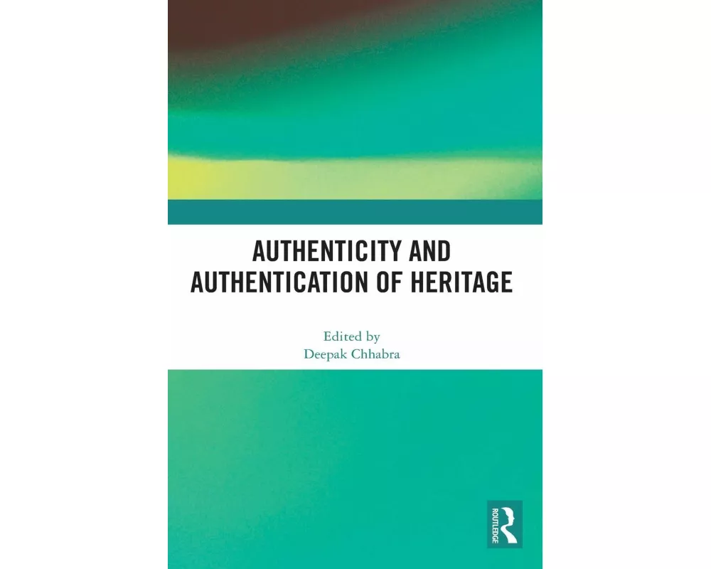 Authenticity and Authentication of Heritage