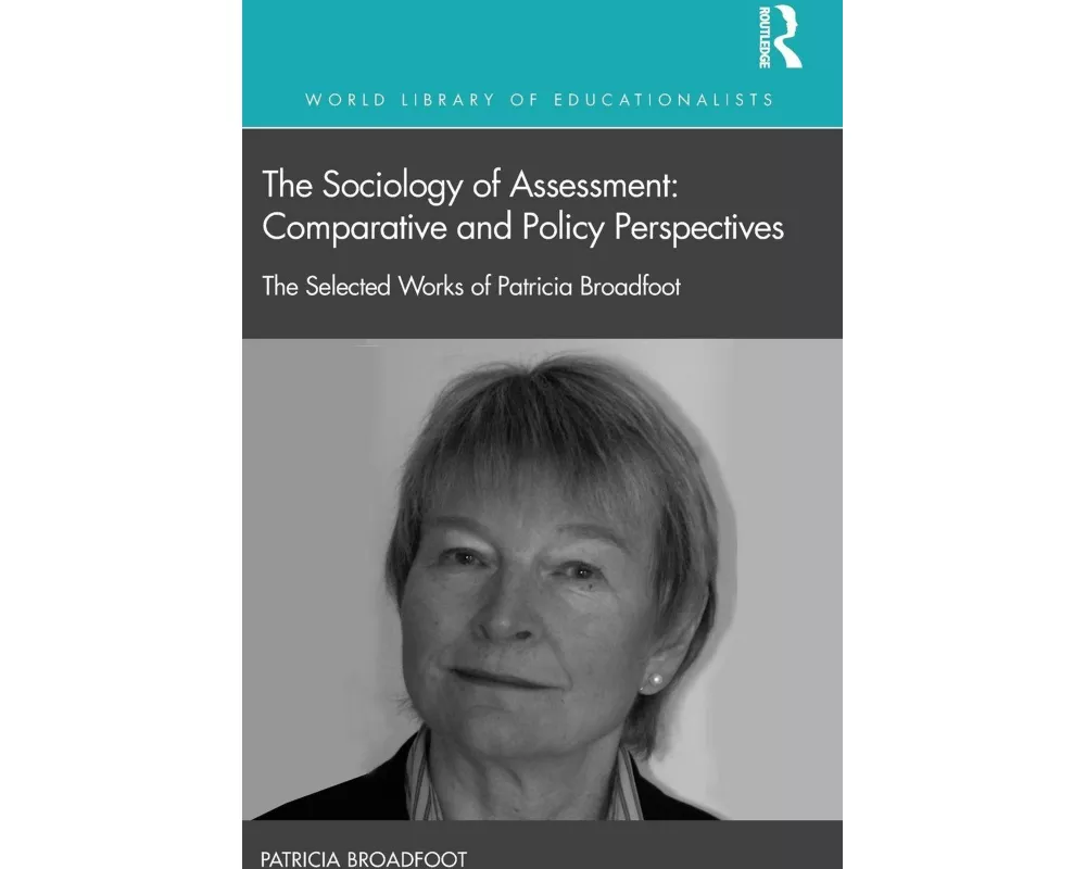 The Sociology of Assessment: Comparative and Policy Perspectives