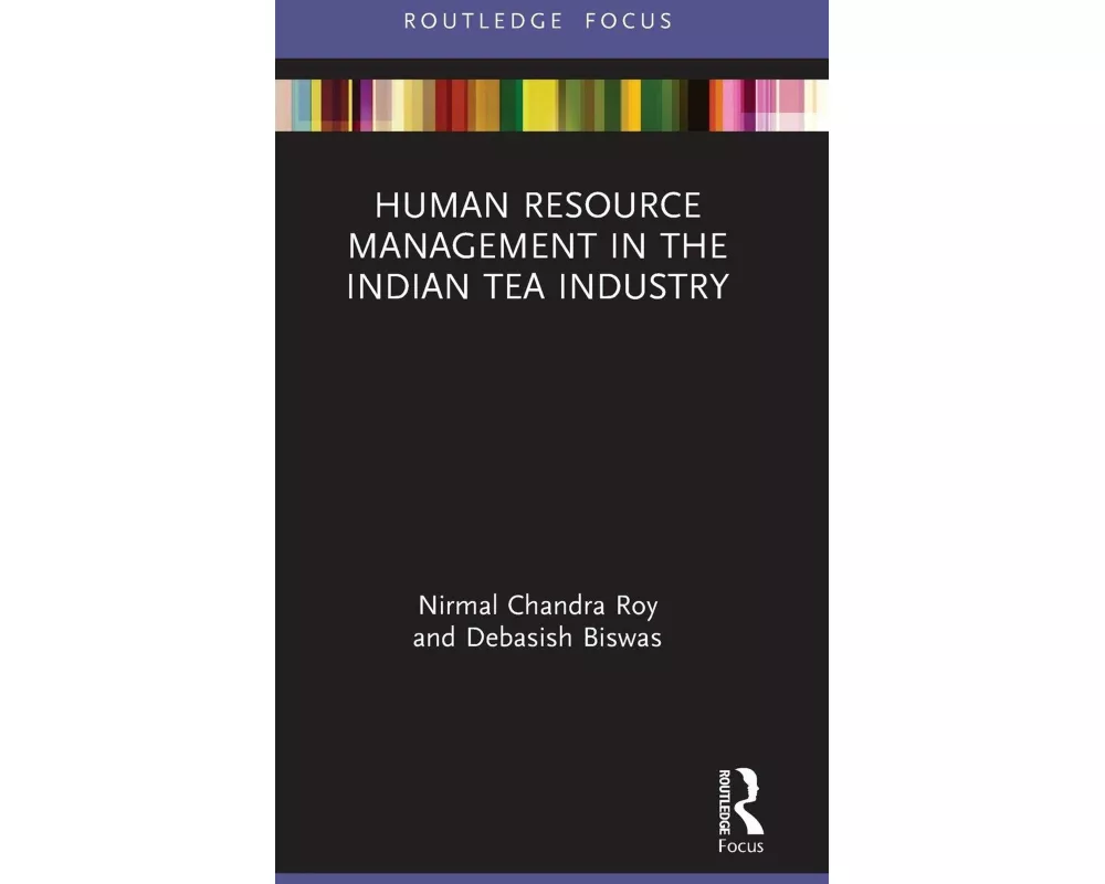 Human Resource Management in the Indian Tea Industry