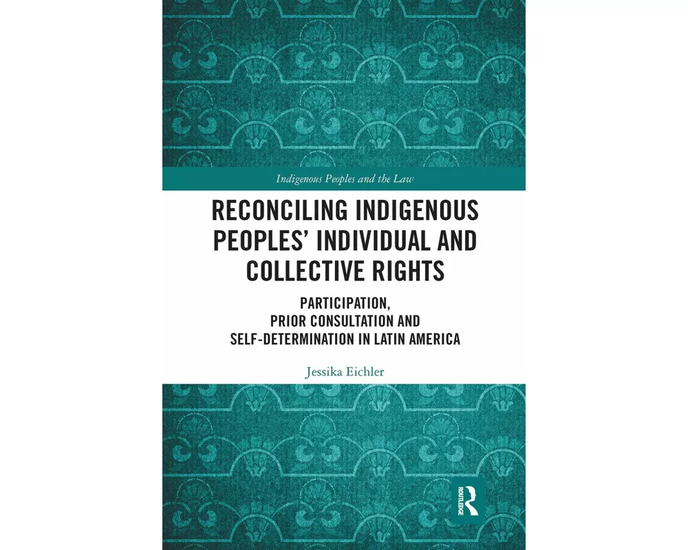 Reconciling Indigenous Peoples’ Individual and Collective Rights