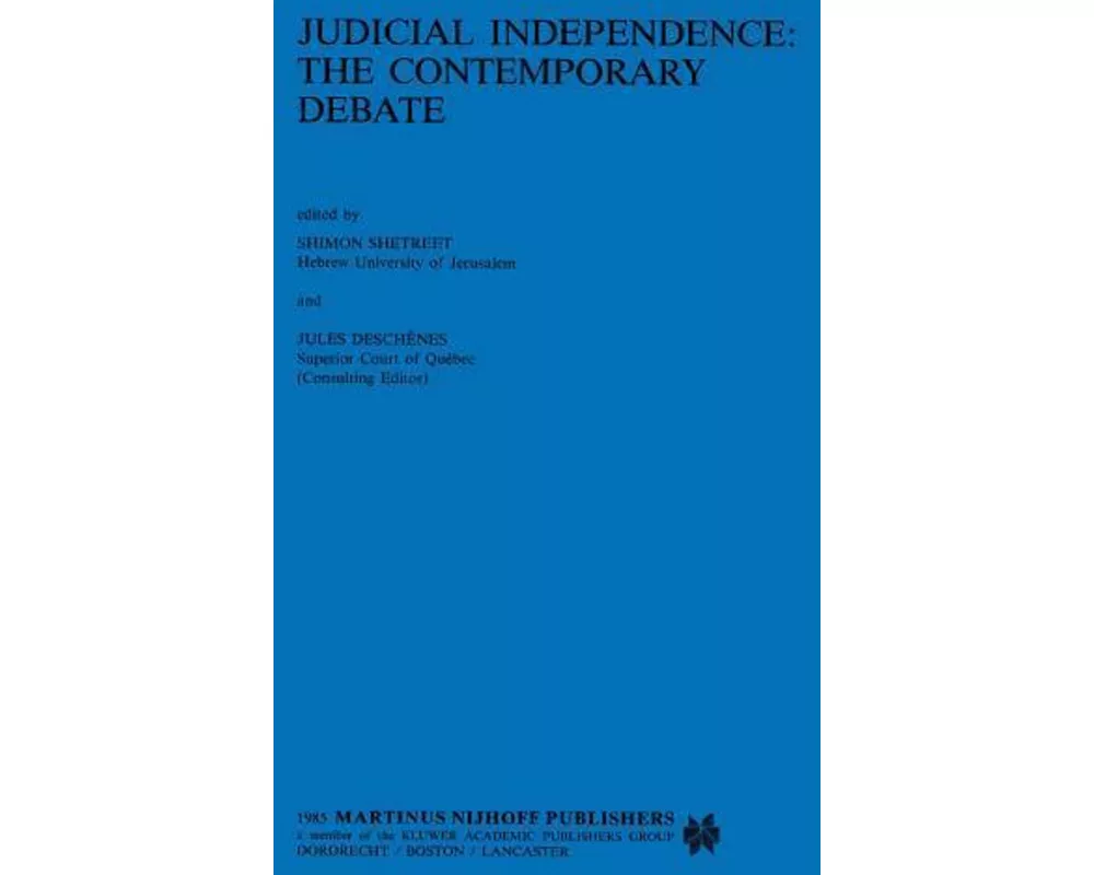 Judicial Independence, the Contemporary Debate
