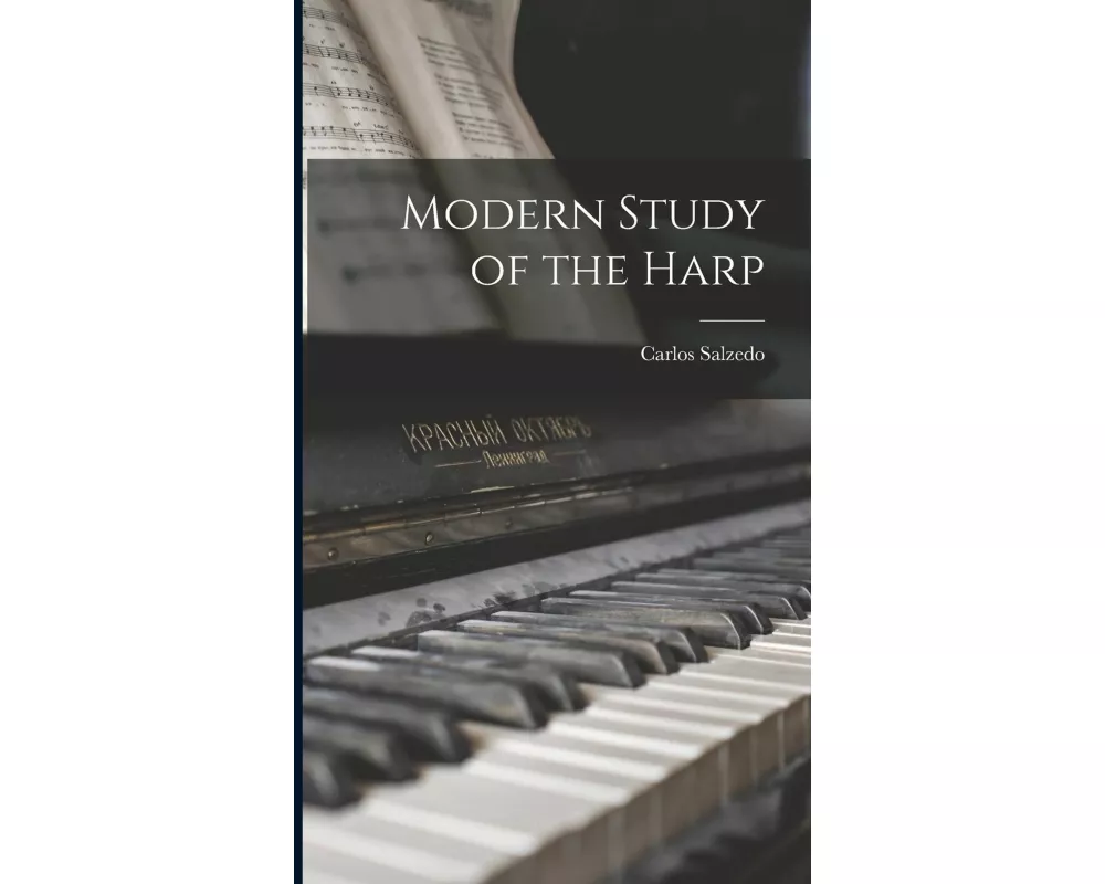 Modern Study of the Harp