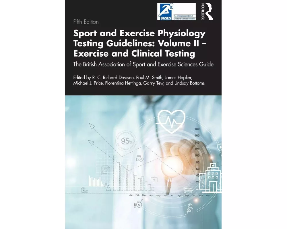 Sport and Exercise Physiology Testing Guidelines: Volume II - Exercise and Clinical Testing