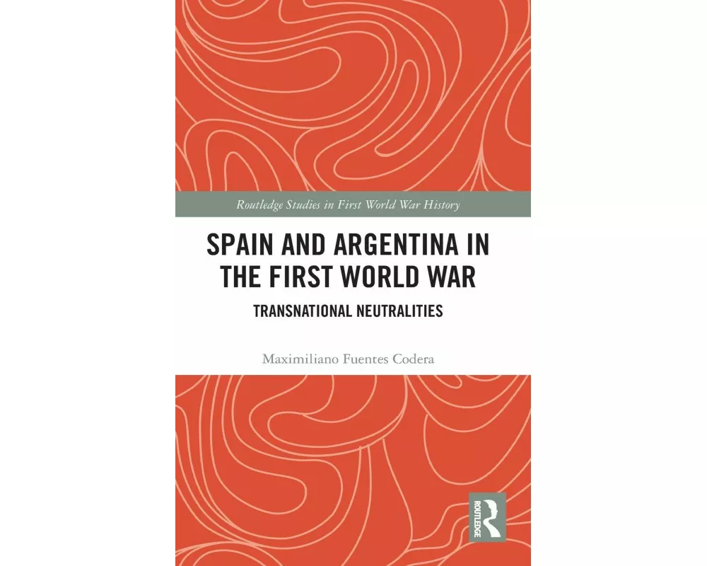 Spain and Argentina in the First World War