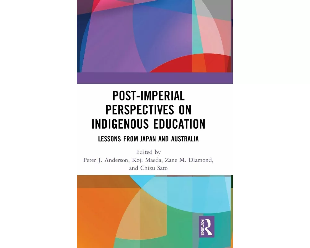 Post-Imperial Perspectives on Indigenous Education