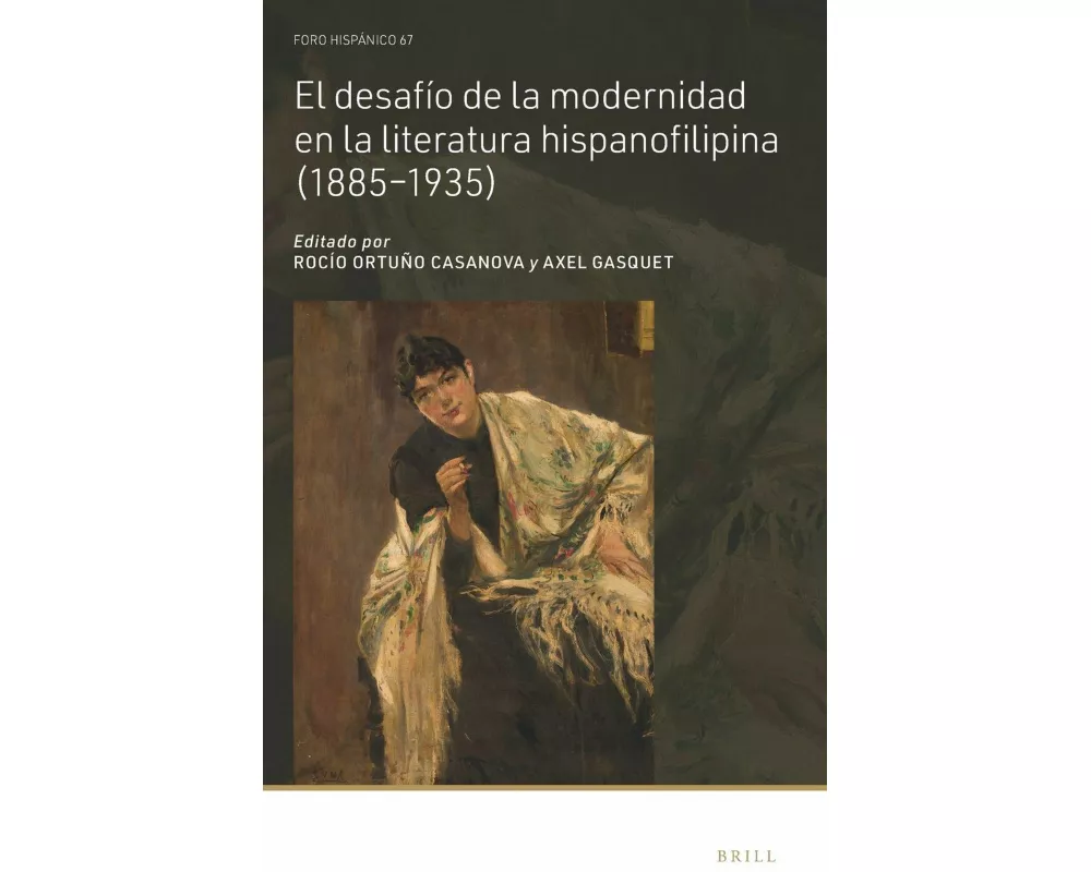 El Desafío de la Modernidad En La Literatura Hispanofilipina (1885-1935)