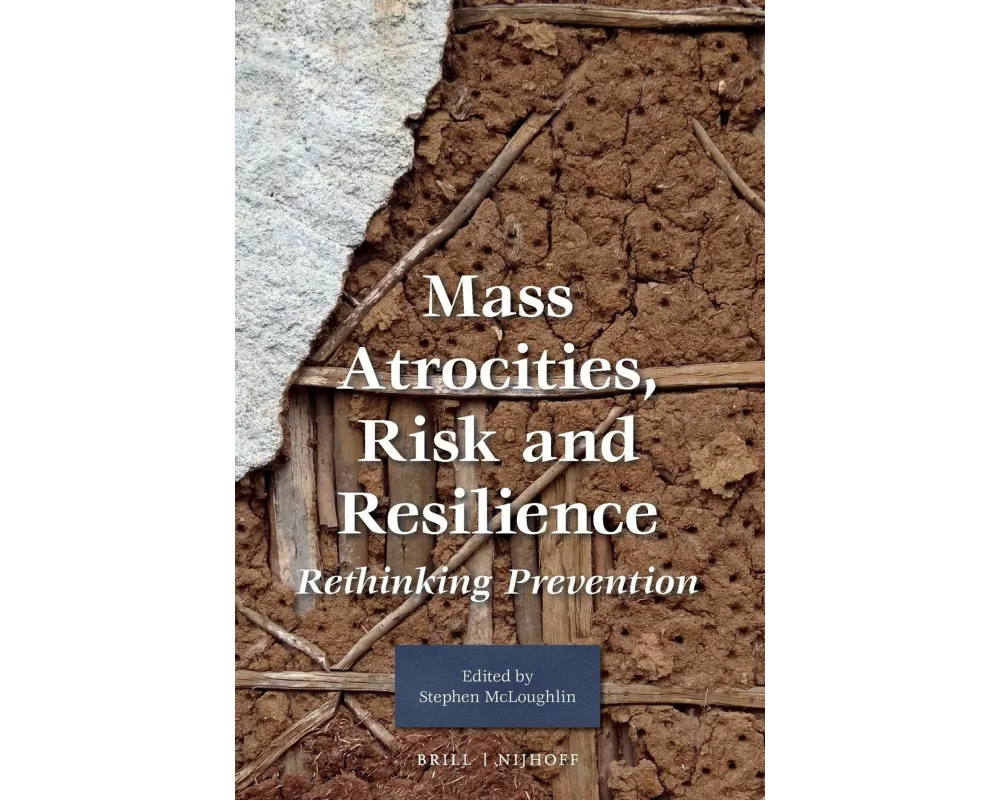 Mass Atrocities, Risk and Resilience