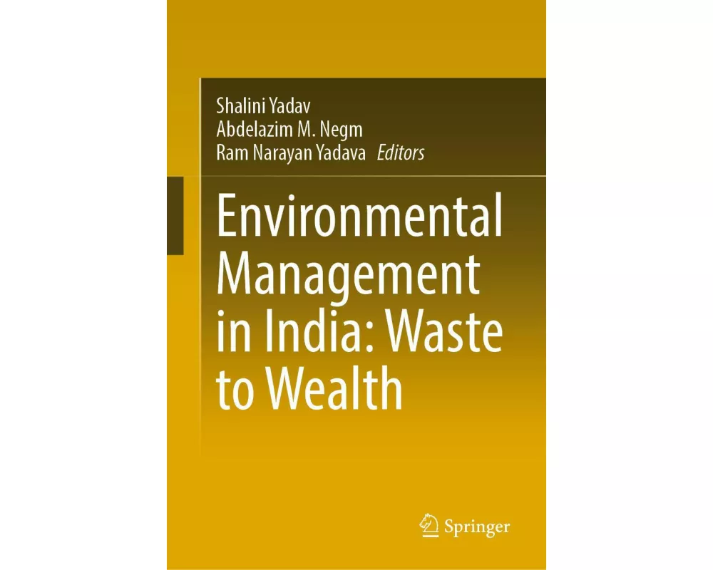 Environmental Management in India: Waste to Wealth
