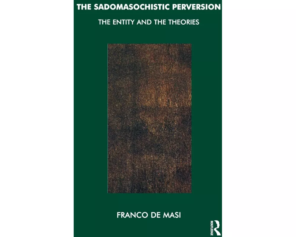 The Sadomasochistic Perversion