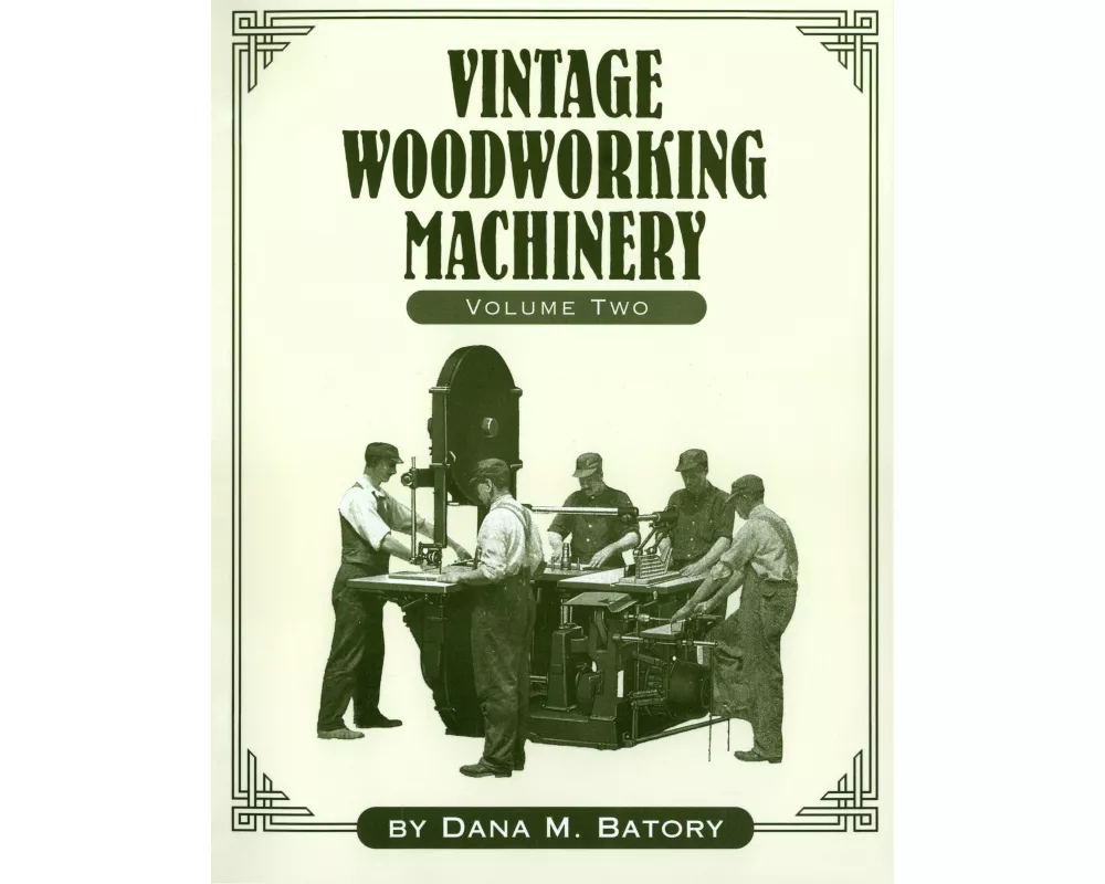 Vintage Woodworking Machinery