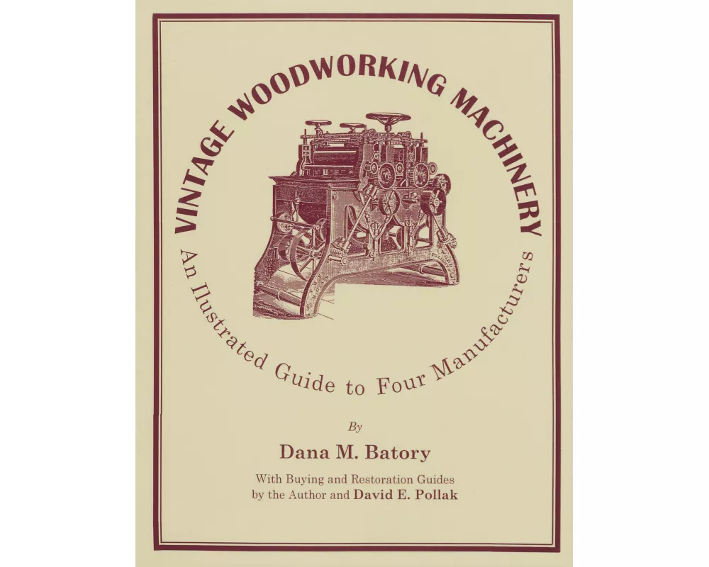 Vintage Woodworking Machinery