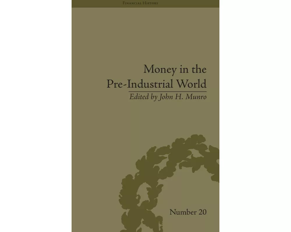 Money in the Pre-Industrial World