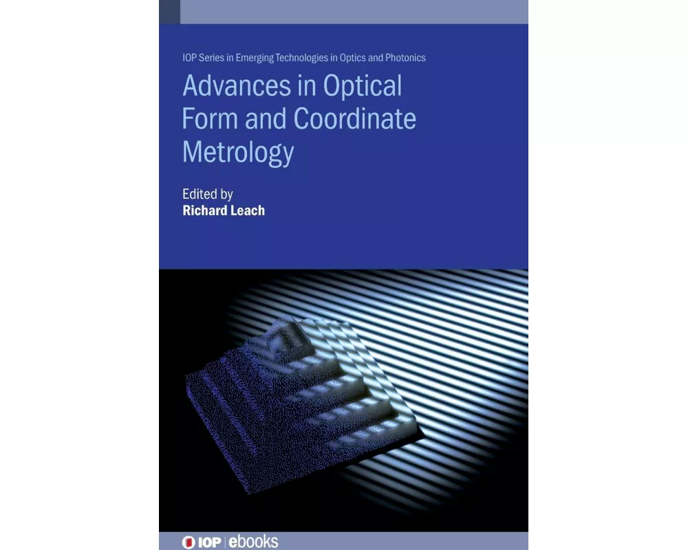 Advances in Optical Form and Coordinate Metrology