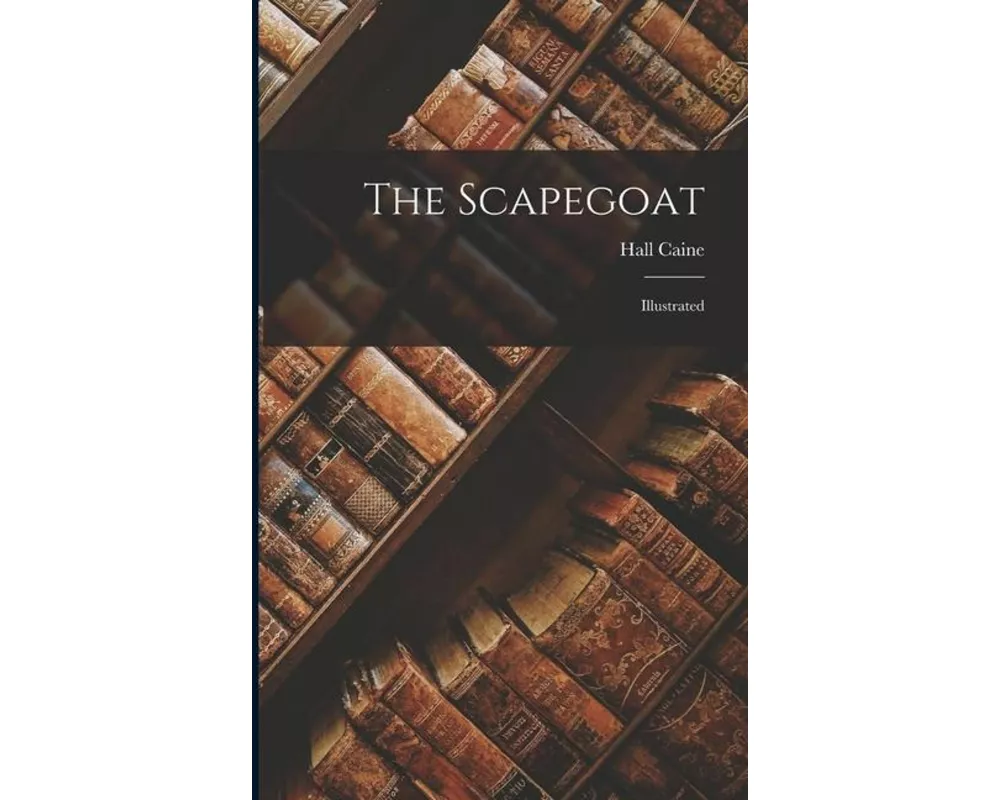 The Scapegoat: Illustrated