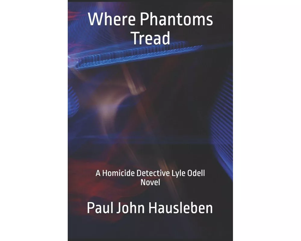 Where Phantoms Tread