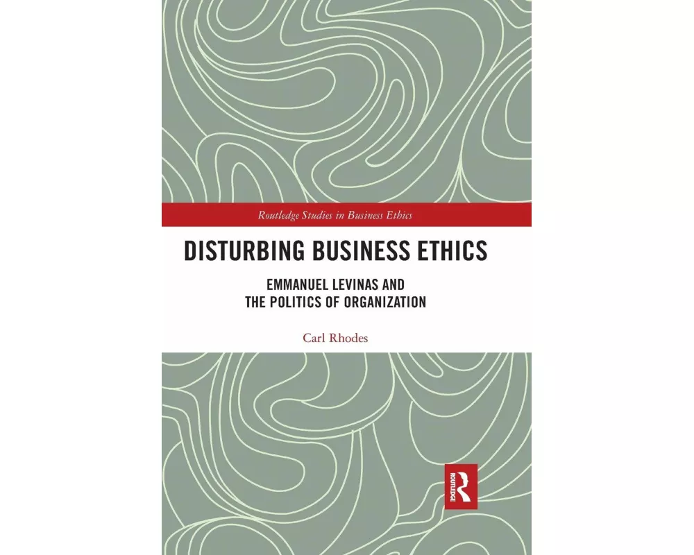 Disturbing Business Ethics