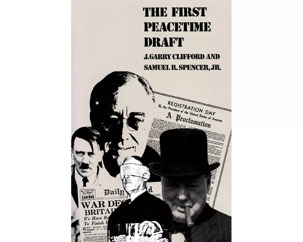 The First Peacetime Draft