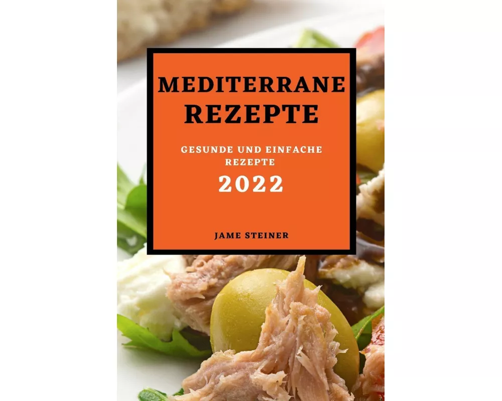 Mediterrane Rezepte 2022