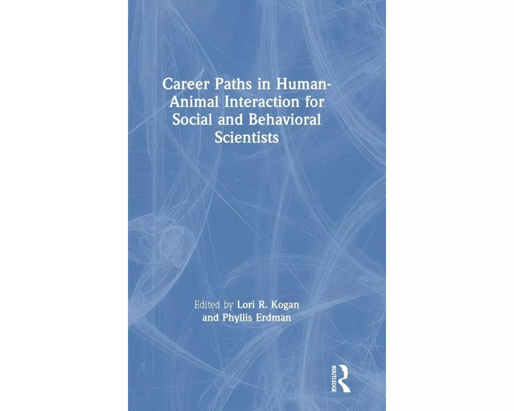 Career Paths in Human-Animal Interaction for Social and Behavioral Scientists
