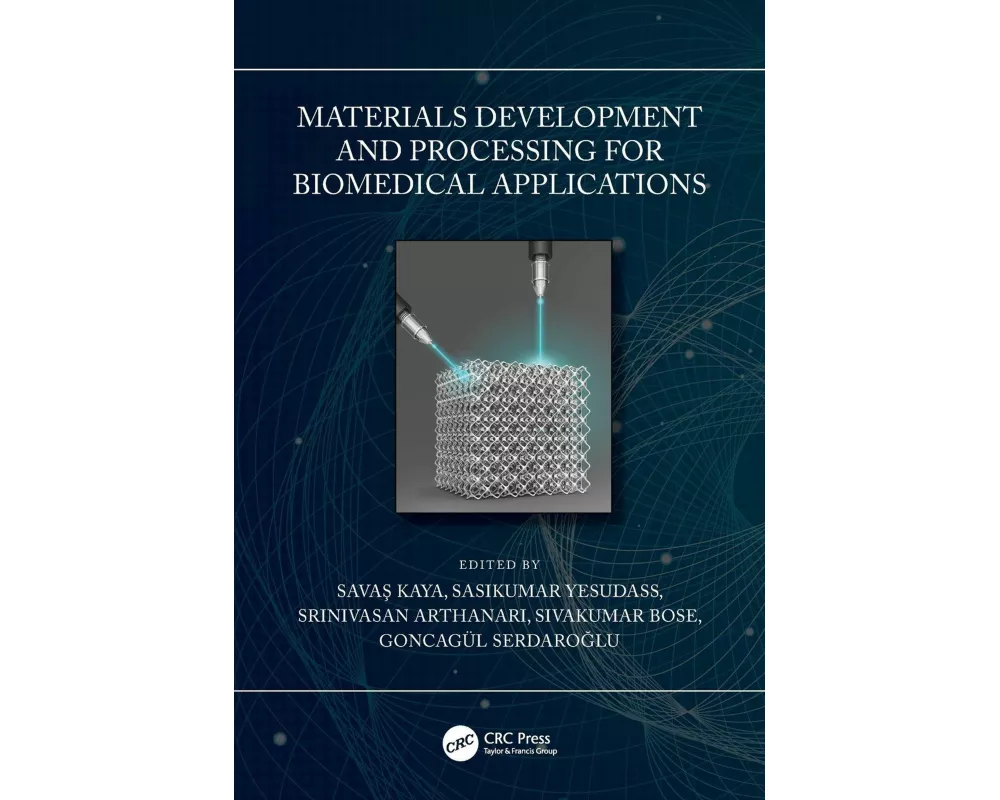 Materials Development and Processing for Biomedical Applications