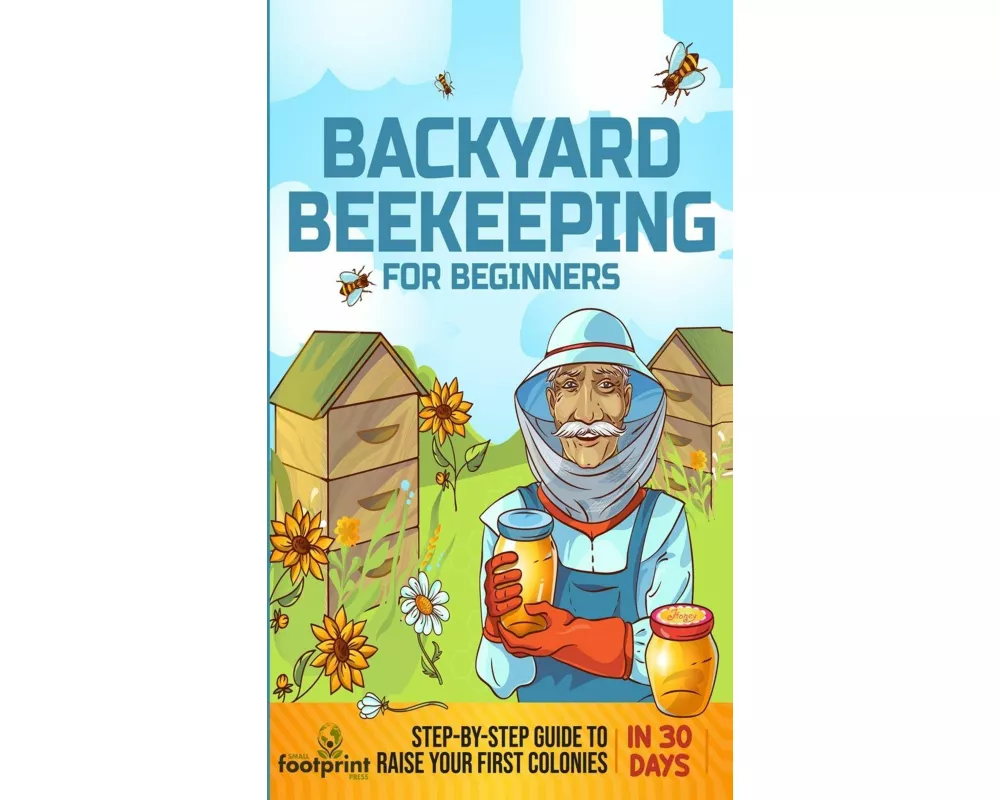 Backyard Beekeeping for Beginners