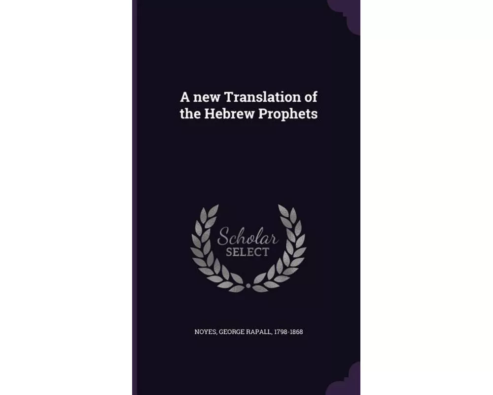 A New Translation of the Hebrew Prophets
