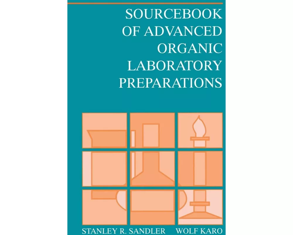 Sourcebook of Advanced Organic Laboratory Preparations