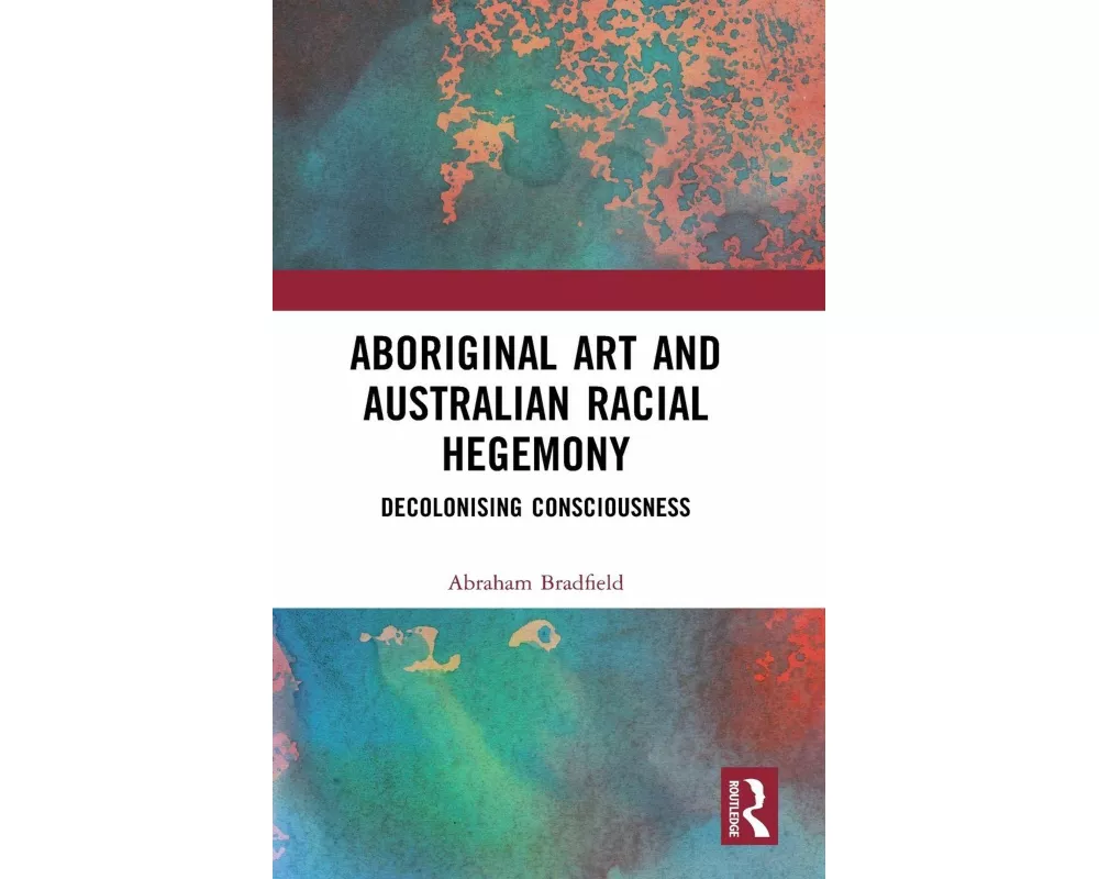 Aboriginal Art and Australian Racial Hegemony