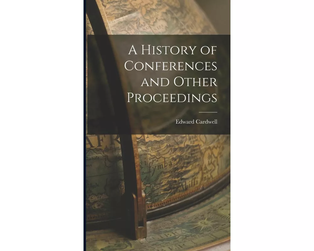 A History of Conferences and Other Proceedings