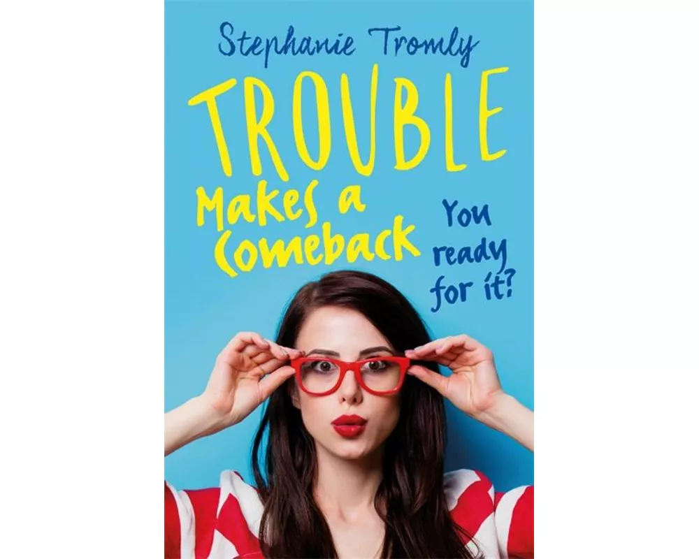 Trouble Makes a Comeback