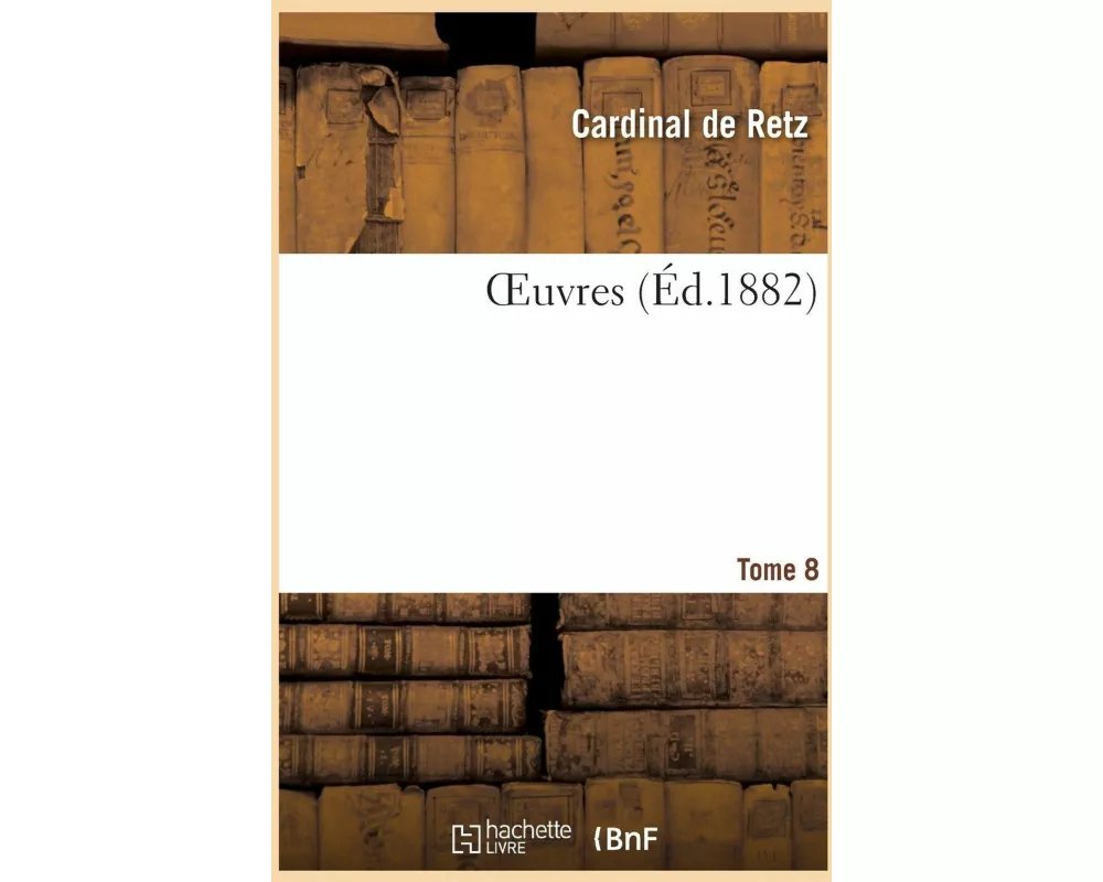 Oeuvres. Tome 8