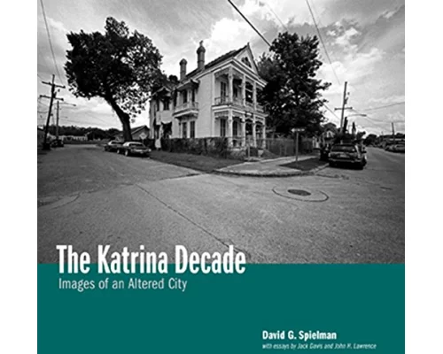 The Katrina Decade