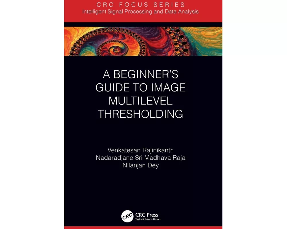 A Beginner’s Guide to Multilevel Image Thresholding