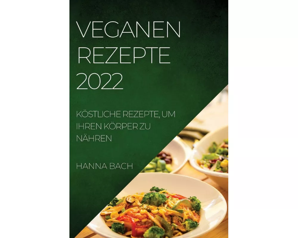 Veganen Rezepte 2022