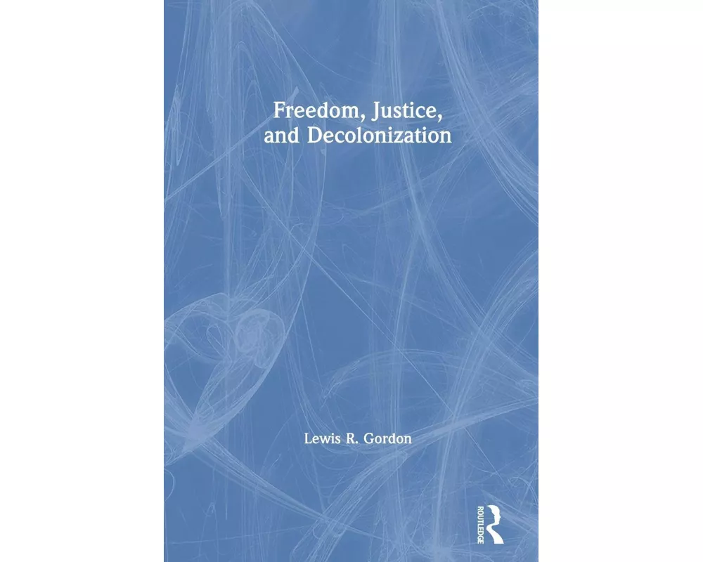 Freedom, Justice, and Decolonization