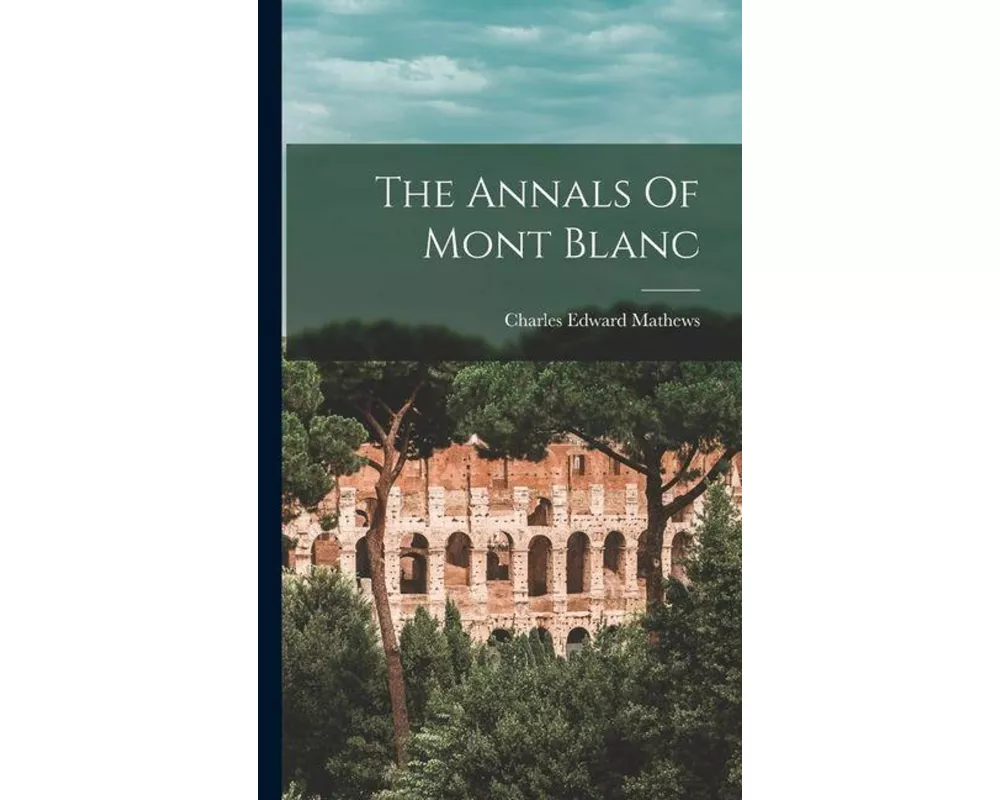 The Annals Of Mont Blanc