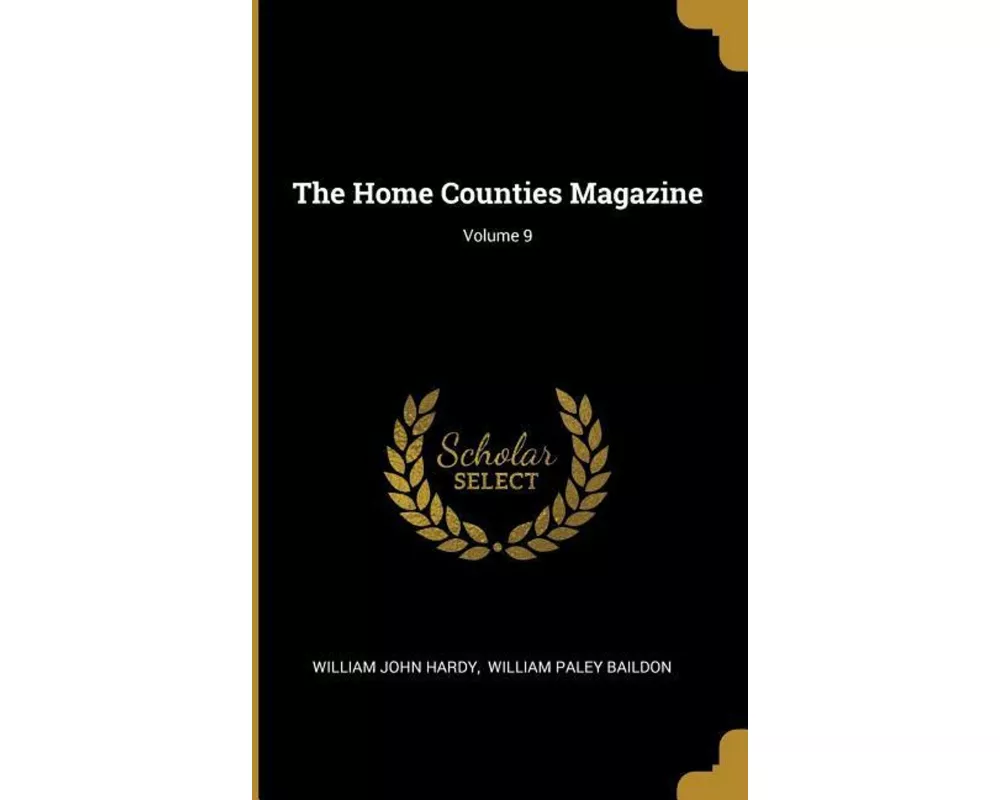 The Home Counties Magazine; Volume 9