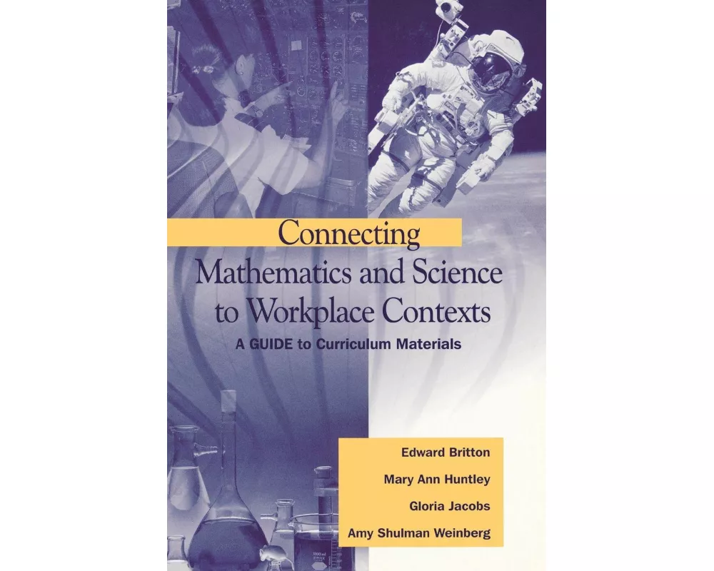 Connecting Mathematics and Science to Workplace Contexts