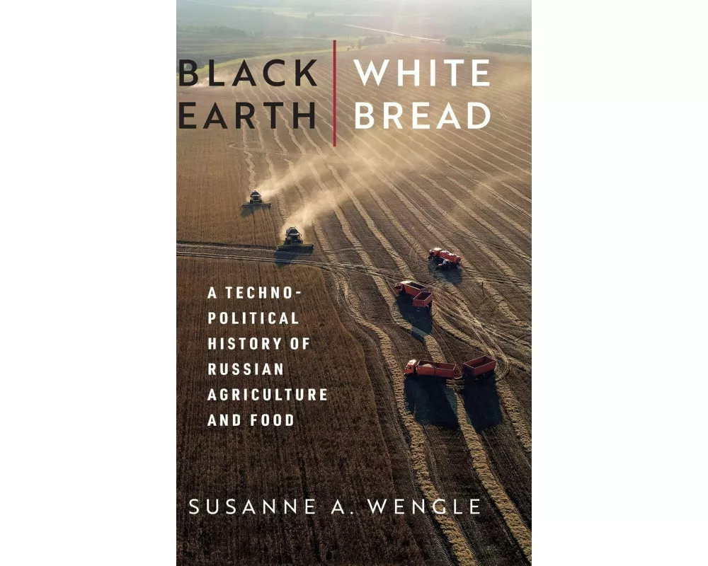 Black Earth, White Bread