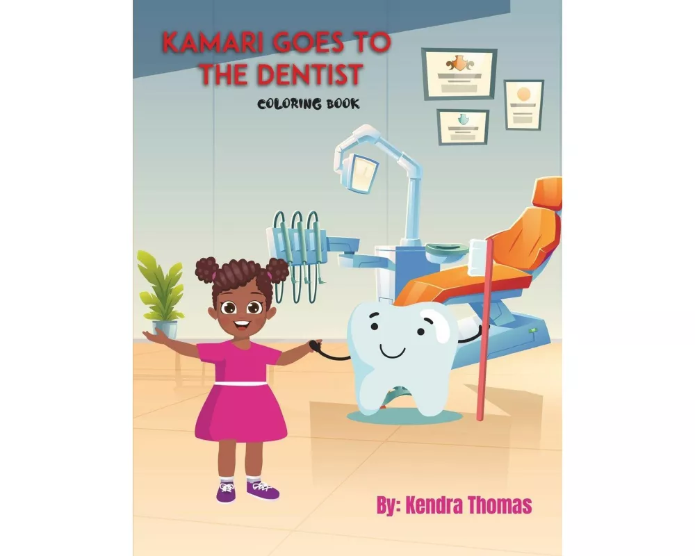 Kamari Goes to the Dentist Coloring Book