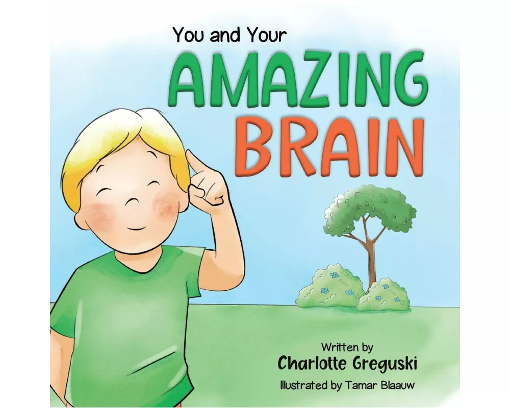 You and Your Amazing Brain