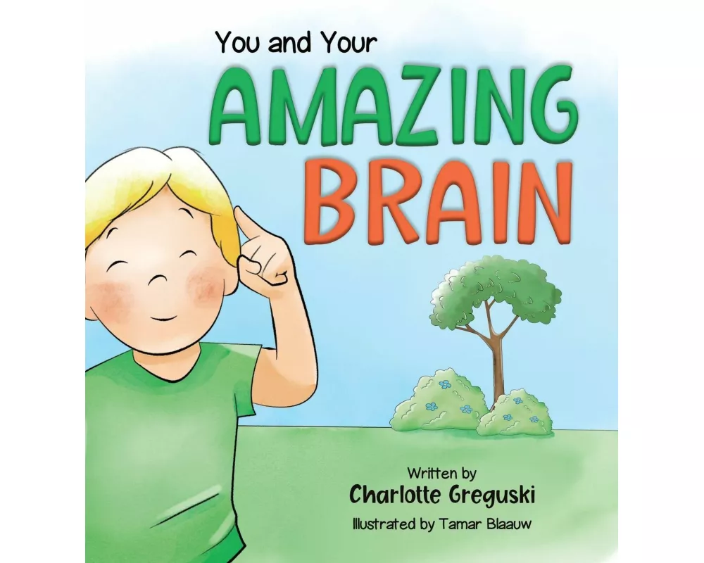 You and Your Amazing Brain