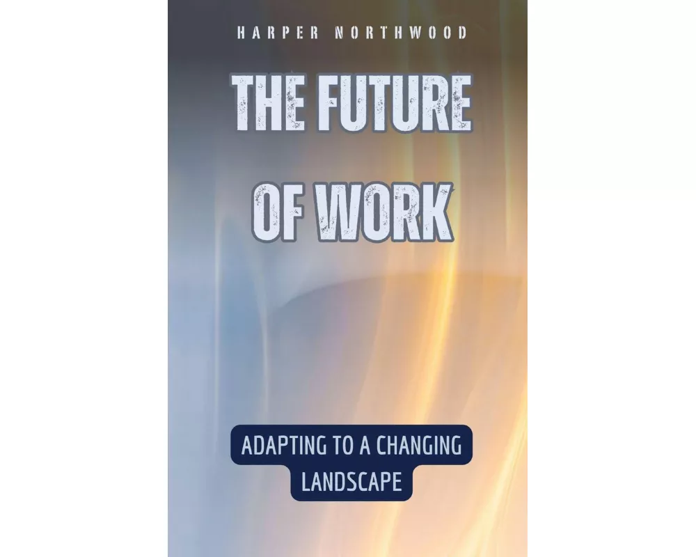 The Future of Work