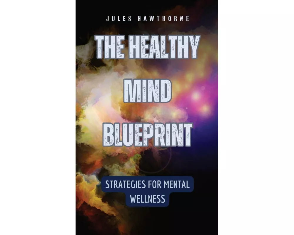 The Healthy Mind Blueprint