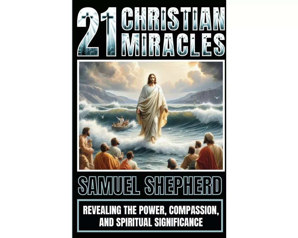 21 Christian Miracles