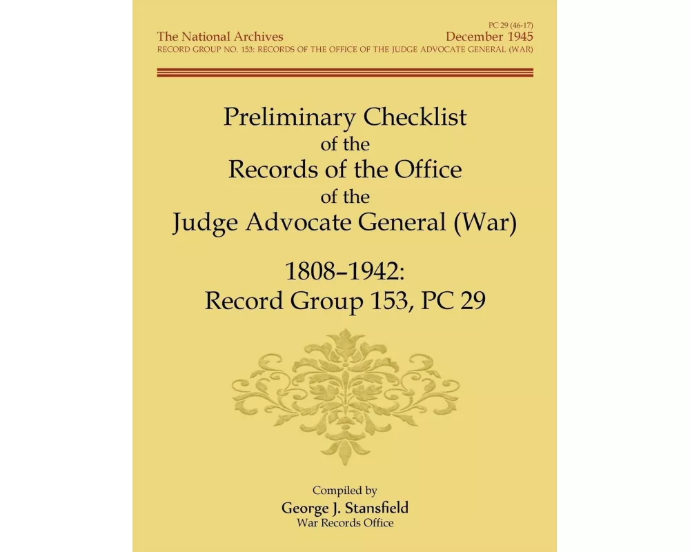 Preliminary Checklist of the Records of the Office of the Judge Advocate General (War), 1808-1942