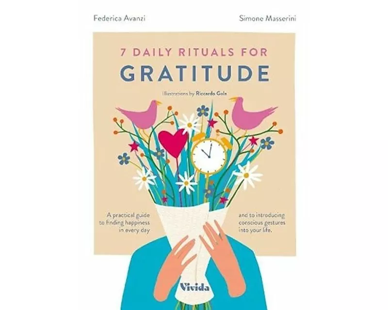 7 Daily Rituals For Gratitude