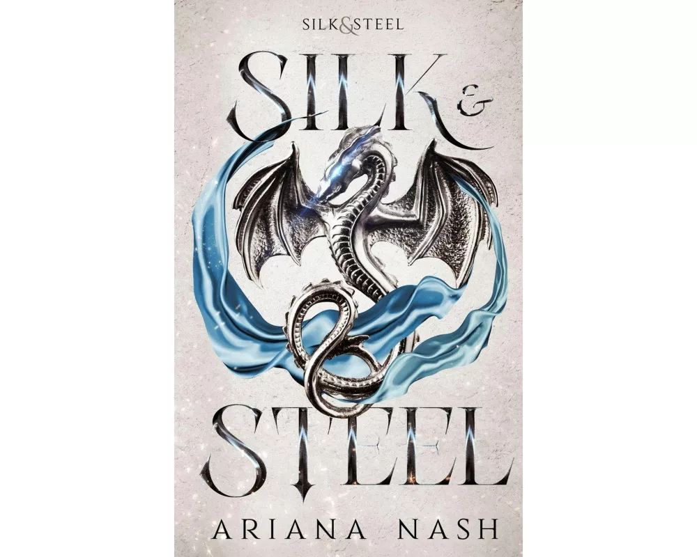 Silk & Steel