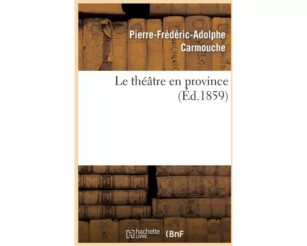 Le Théâtre En Province