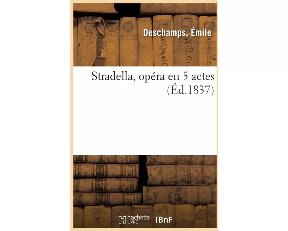 Stradella, Opéra En 5 Actes